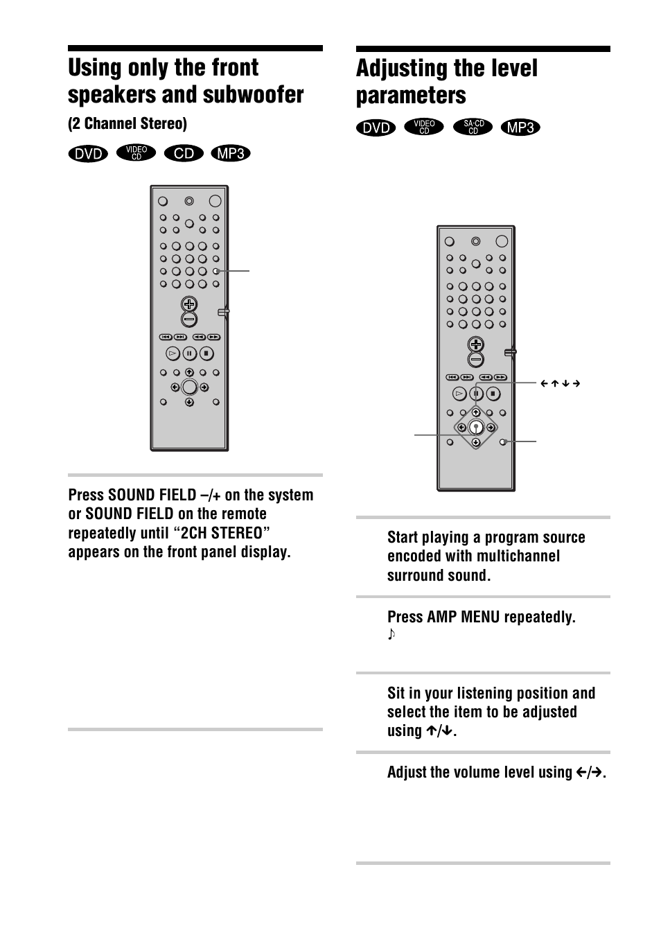 Using only the front speakers and subwoofer, Adjusting the level parameters, 2 channel stereo) | Press amp menu repeatedly, Adjust the volume level using c / c | Sony DAV-C770 User Manual | Page 54 / 88