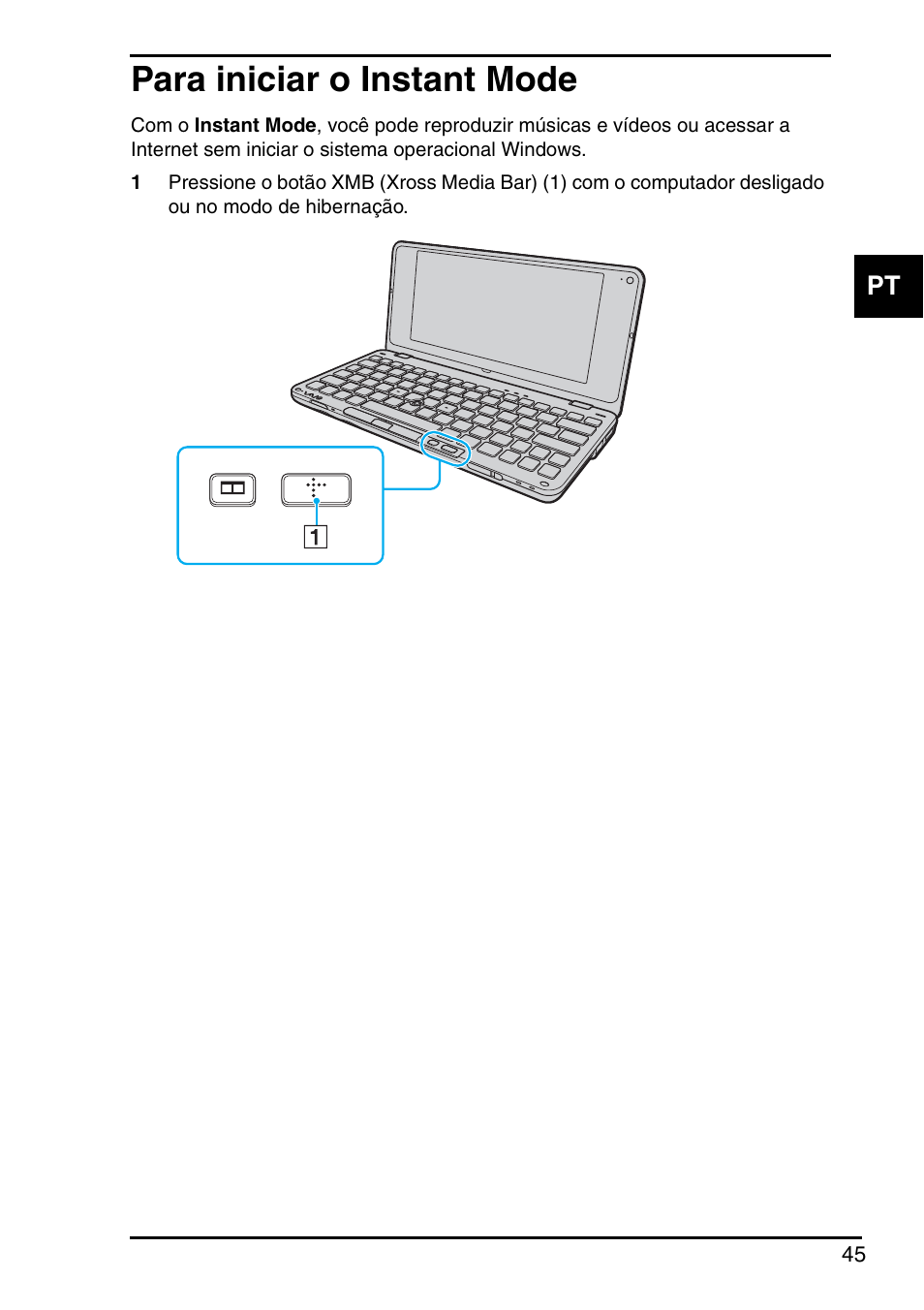 Para iniciar o instant mode | Sony VGN-P588E User Manual | Page 45 / 60