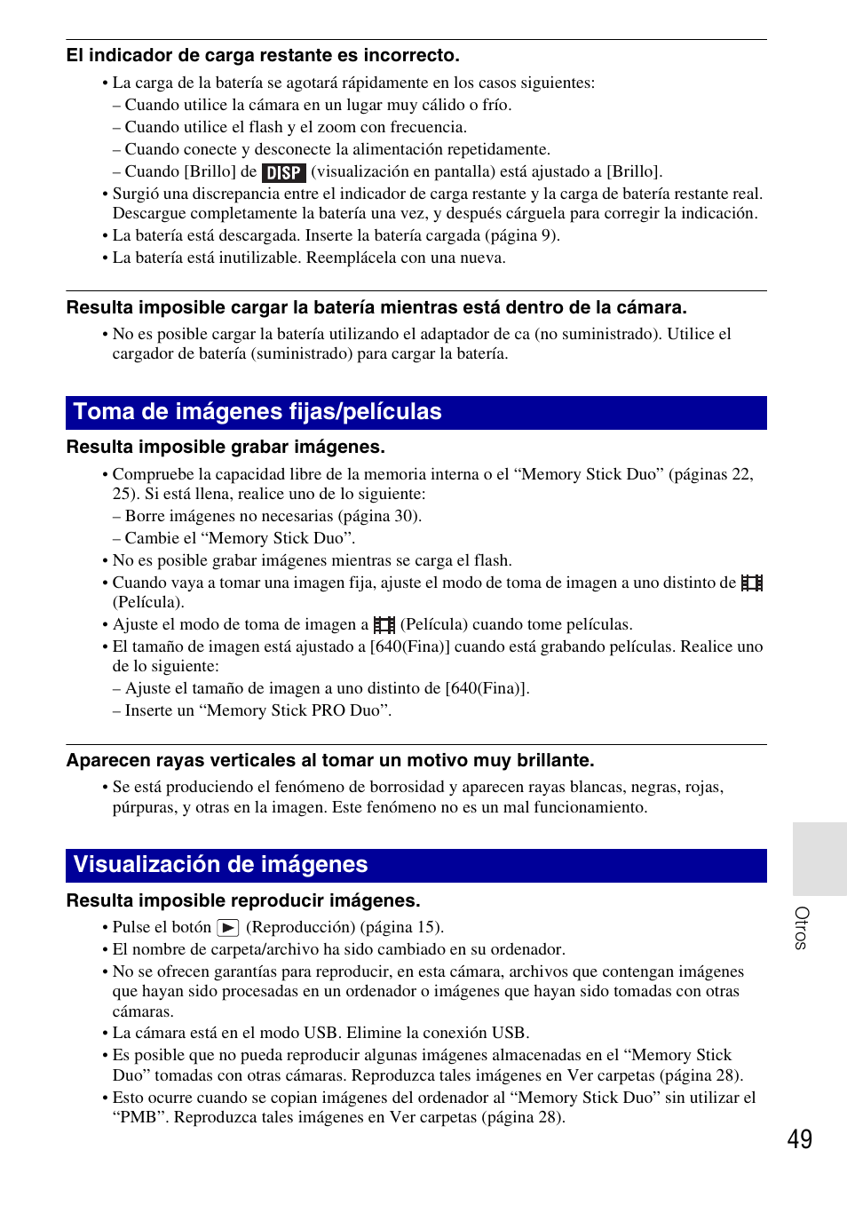 El indicador de carga restante es incorrecto, Cuando utilice el flash y el zoom con frecuencia, Resulta imposible grabar imágenes | Cambie el “memory stick duo, Inserte un “memory stick pro duo, Resulta imposible reproducir imágenes | Sony DSC-T77 User Manual | Page 103 / 108