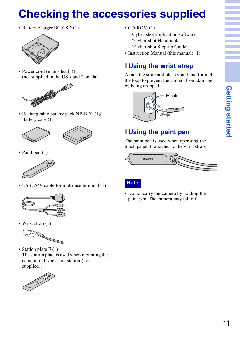 Checking the accessories supplied, X using the wrist strap, X using the paint pen | Getting started, Gett ing st art e d 11, Xusing the wrist strap, Xusing the paint pen | Sony DSC-T77 User Manual | Page 11 / 108