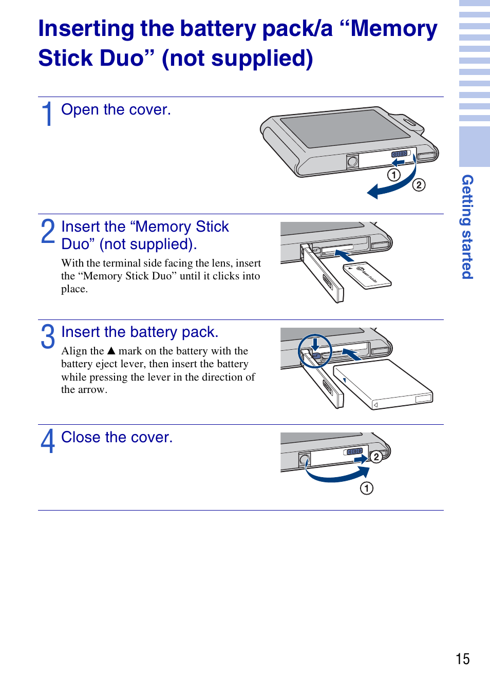 Open the cover, Insert the “memory stick duo” (not supplied), Insert the battery pack | Close the cover | Sony DSC-T77 User Manual | Page 15 / 108