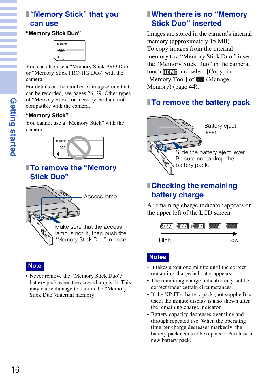 X “memory stick” that you can use, X to remove the “memory stick duo, X when there is no “memory stick duo” inserted | X to remove the battery pack, X checking the remaining battery charge, 16 gett ing st art e d | Sony DSC-T77 User Manual | Page 16 / 108