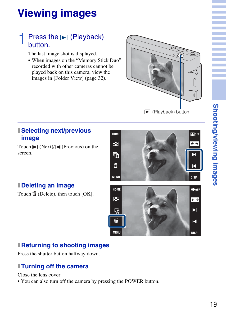 Viewing images, Press the (playback) button, X selecting next/previous image | X deleting an image, X returning to shooting images, X turning off the camera | Sony DSC-T77 User Manual | Page 19 / 108