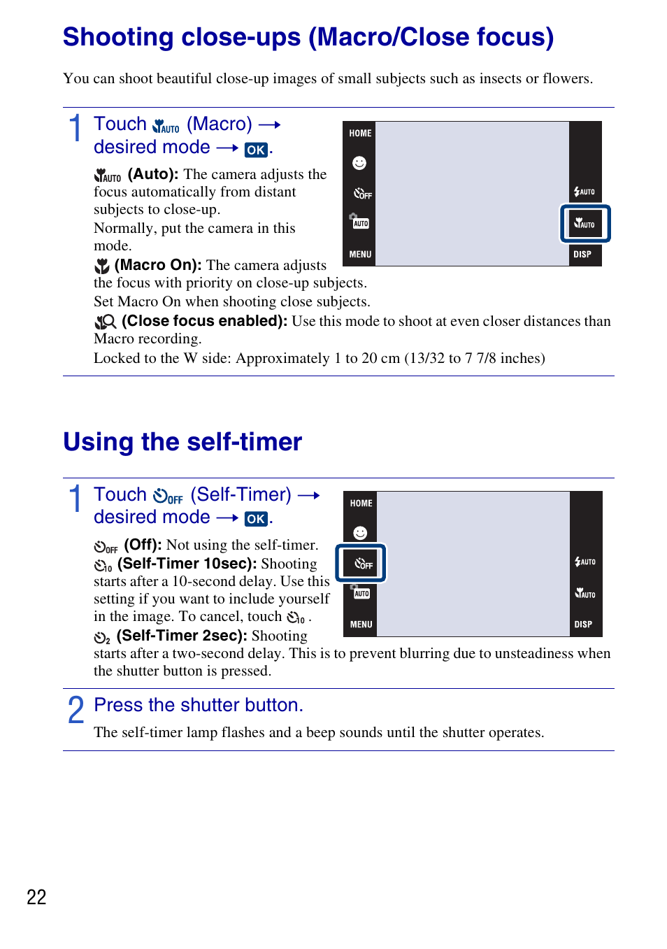 Shooting close-ups (macro/close focus), Touch (macro) t desired mode t, Using the self-timer | Touch (self-timer) t desired mode t, Press the shutter button | Sony DSC-T77 User Manual | Page 22 / 108