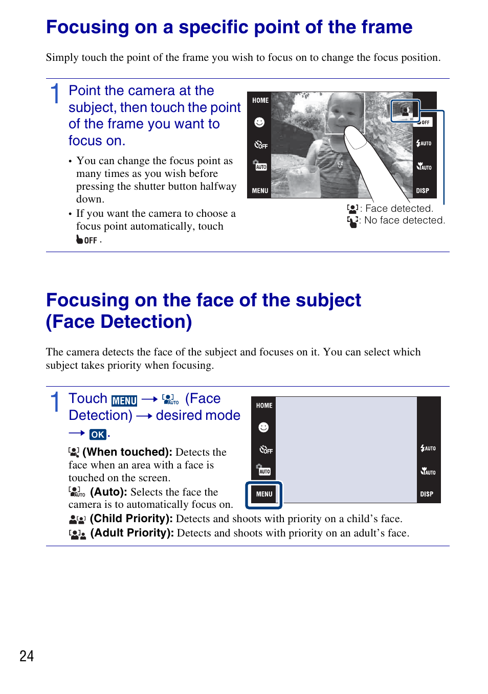 Focusing on a specific point of the frame, Touch t (face detection) t desired mode t | Sony DSC-T77 User Manual | Page 24 / 108