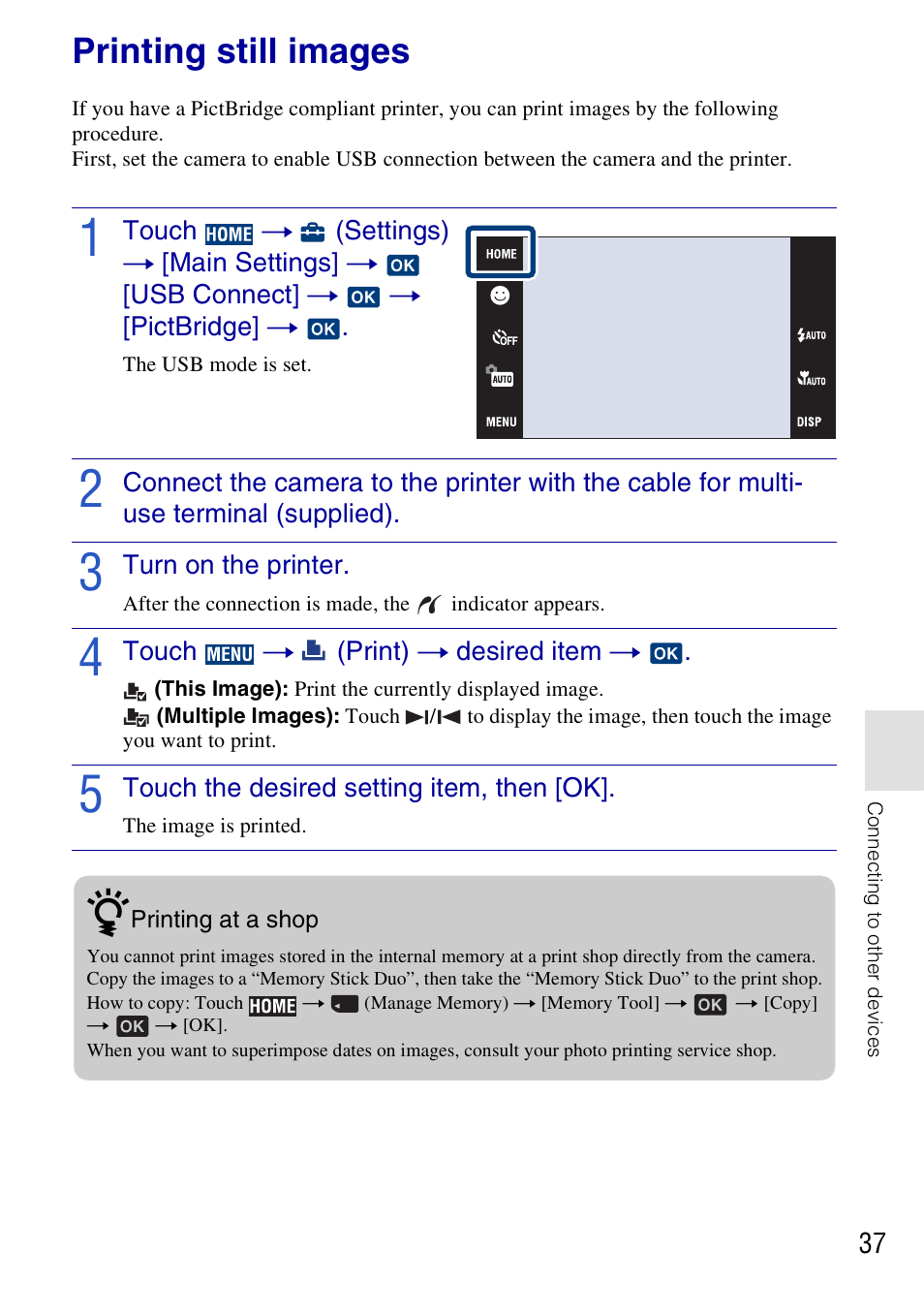 Printing still images, Turn on the printer, Touch t (print) t desired item t | Touch the desired setting item, then [ok | Sony DSC-T77 User Manual | Page 37 / 108