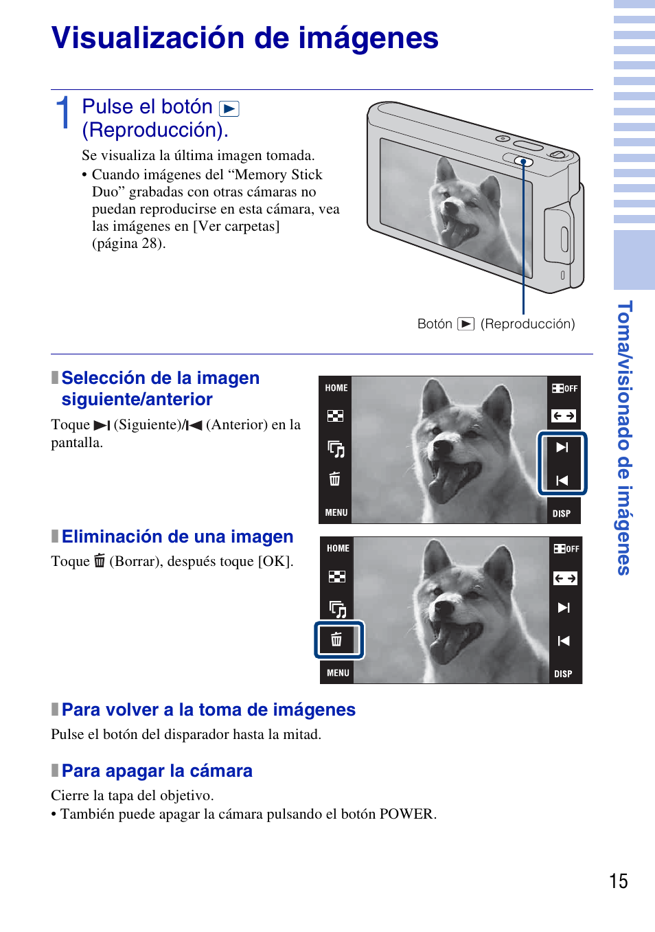 Visualización de imágenes, Pulse el botón (reproducción), X selección de la imagen siguiente/anterior | X eliminación de una imagen, X para volver a la toma de imágenes, X para apagar la cámara | Sony DSC-T77 User Manual | Page 69 / 108