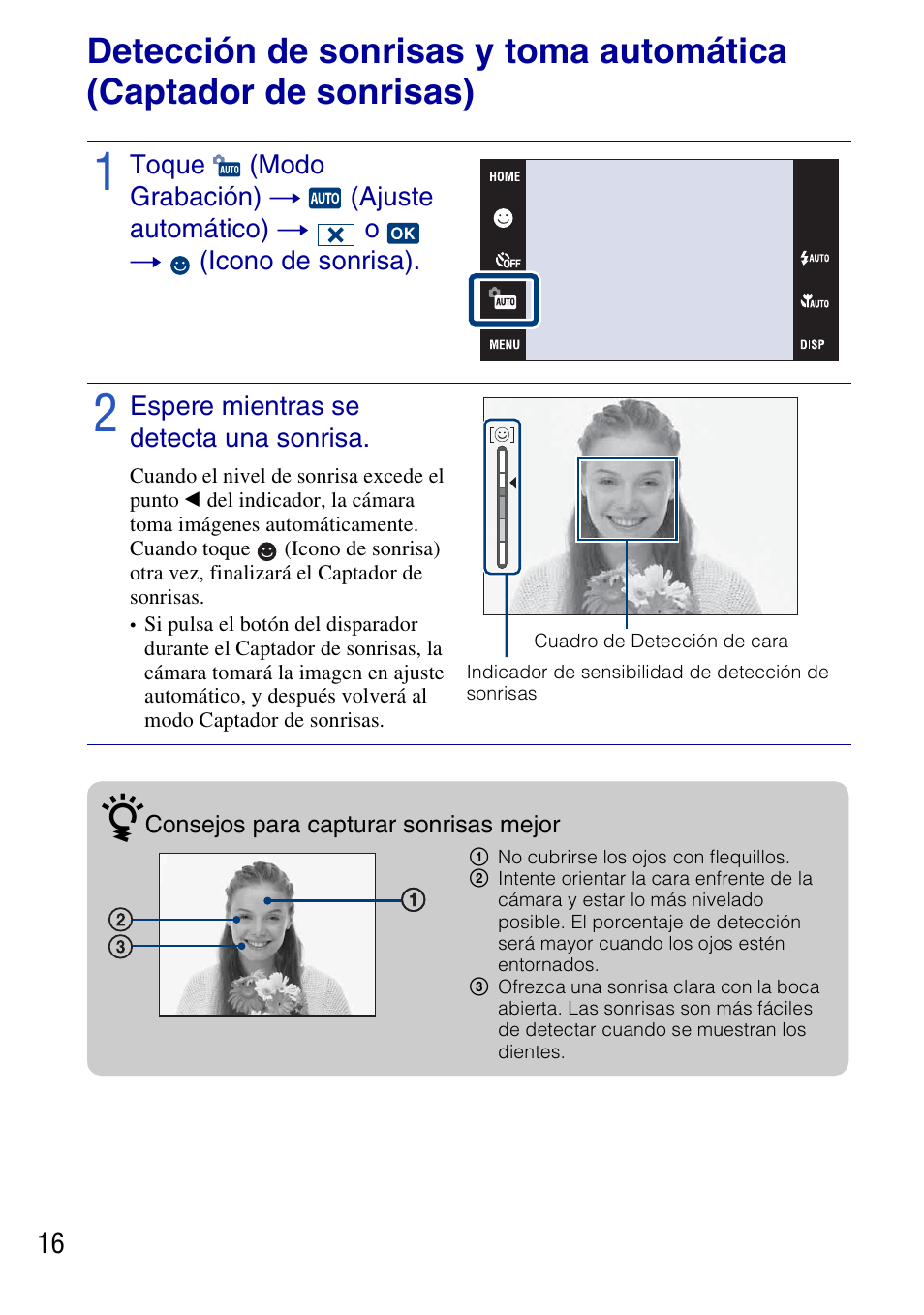 Espere mientras se detecta una sonrisa, 1 no cubrirse los ojos con flequillos, Utilización de las funciones de toma de imagen | Sony DSC-T77 User Manual | Page 70 / 108