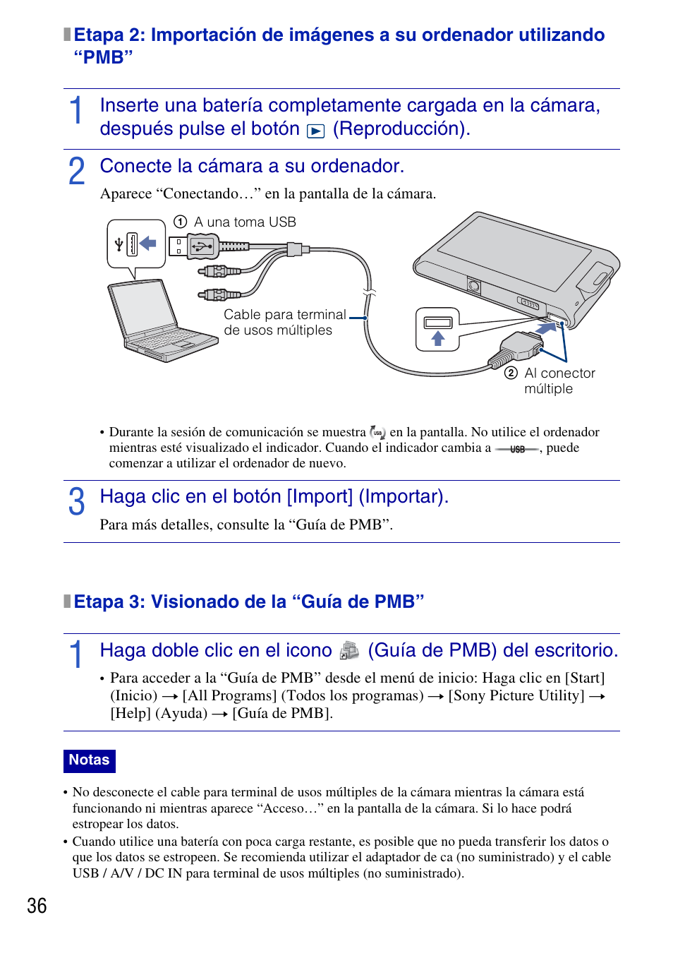 Conecte la cámara a su ordenador, 1 a una toma usb, Haga clic en el botón [import] (importar) | X etapa 3: visionado de la “guía de pmb | Sony DSC-T77 User Manual | Page 90 / 108