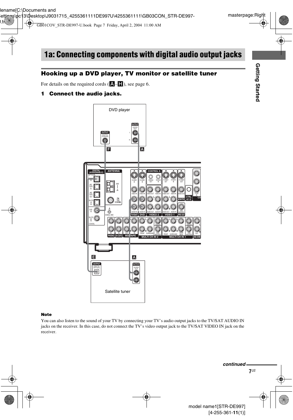 1a: connecting components with, Digital audio output jacks, Gettin g star ted | 1connect the audio jacks, For details on the required cords ( a, H), see page 6, Continued, Satellite tuner dvd player | Sony STR-DE997 User Manual | Page 7 / 64