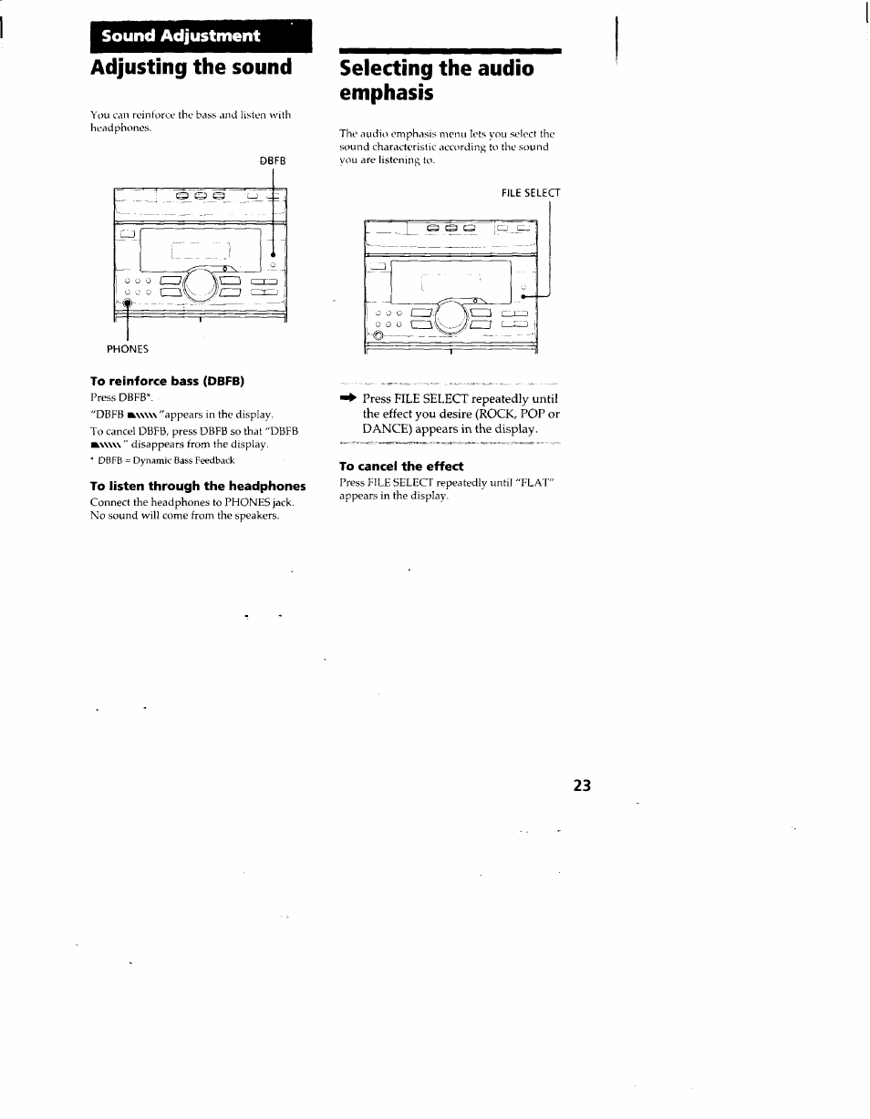 Adjusting the sound, Selecting the audio emphasis, To reinforce bass (dbfb) | To listen through the headphones, To cancel the effect, Adjusting the sound selecting the audio emphasis, Sound adjustment | Sony MHC-RX33 User Manual | Page 23 / 32