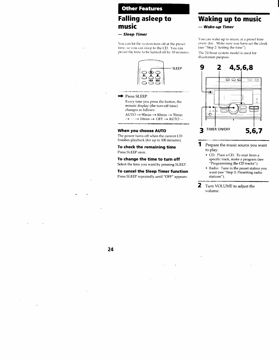 Falling asleep to music, When you choose auto, To check the remaining time | To change the time to turn off, To cancei the sieep timer function, Waking up to music, Falling asleep to music waking up to music, Olther features | Sony MHC-RX33 User Manual | Page 24 / 32