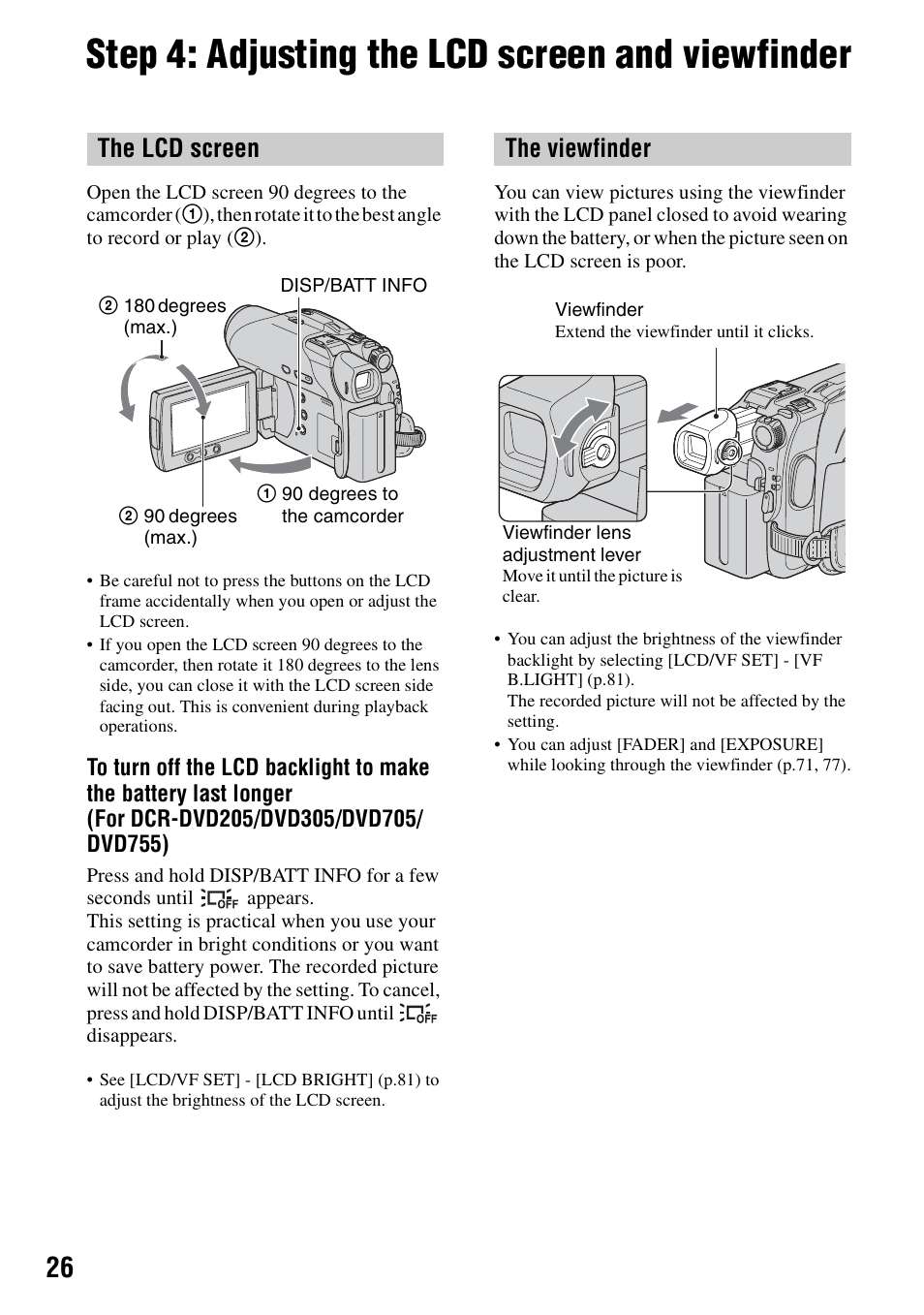 Step 4: adjusting the lcd screen and viewfinder, The lcd screen, The viewfinder | Sony DCR-DVD205 User Manual | Page 26 / 156