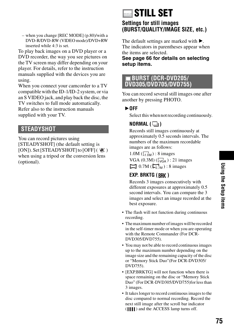 Still set, P.75), P.75 | Steadyshot | Sony DCR-DVD205 User Manual | Page 75 / 156