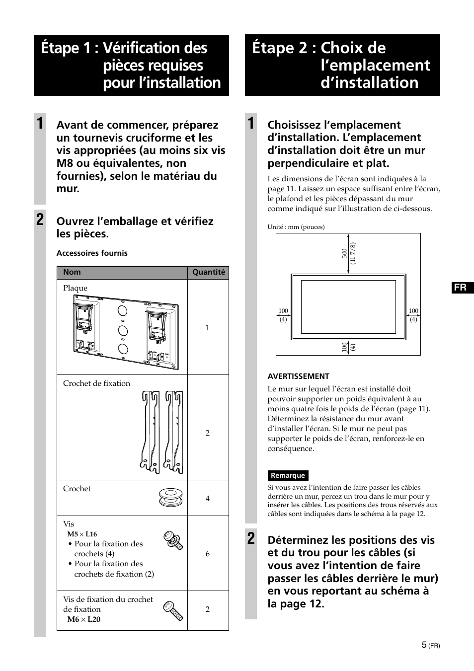 Instructions, Étape 2 : choix de l’emplacement d’installation, Étape 2 : choix de l’emplacement d’installation 1 | Ouvrez l’emballage et vérifiez les pièces | Sony SU-XWQ005 User Manual | Page 19 / 40