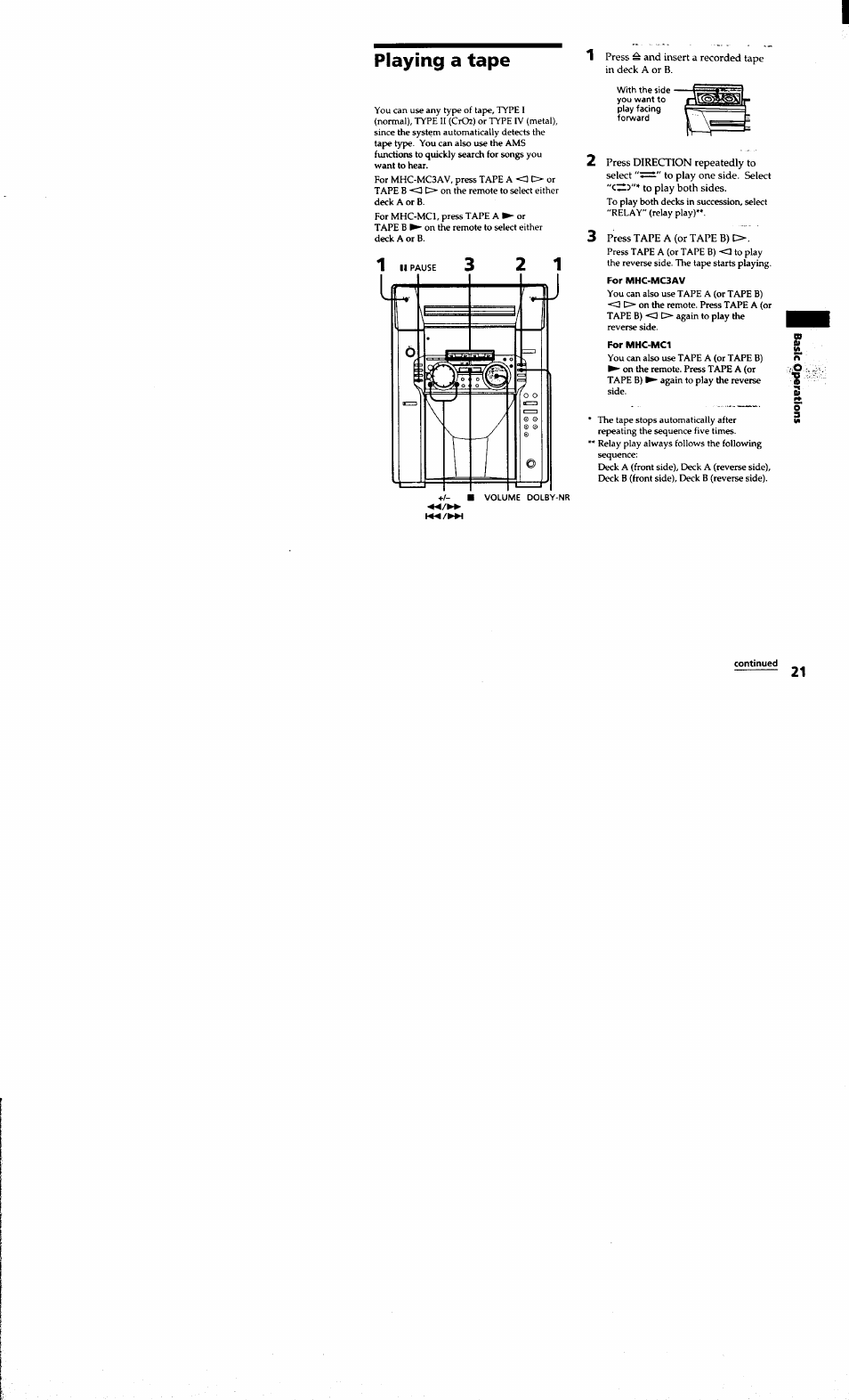 Playing a tape, Press a and insert a recorded tape in deck a or b, Press tape a (or tape b) o | For mhomc3av, For mhc-mc1, Continued | Sony MHC-MC1 User Manual | Page 21 / 56