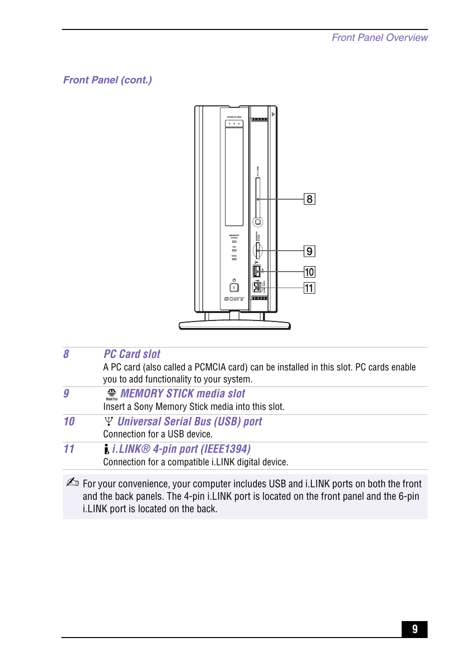 8pc card slot, 10 universal serial bus (usb) port, Front panel overview | Front panel (cont.), Connection for a usb device, Connection for a compatible i.link digital device | Sony PCV-LX920 User Manual | Page 9 / 112