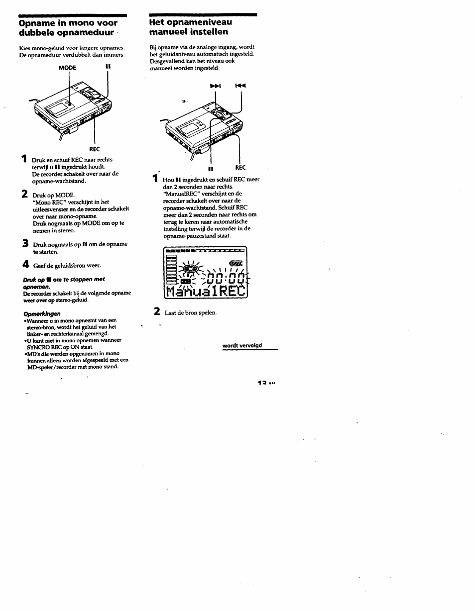 Opname in mono voor dubbele opnameduur, Het opnameniveau manueel instellen | Sony MZ-R50 User Manual | Page 164 / 195