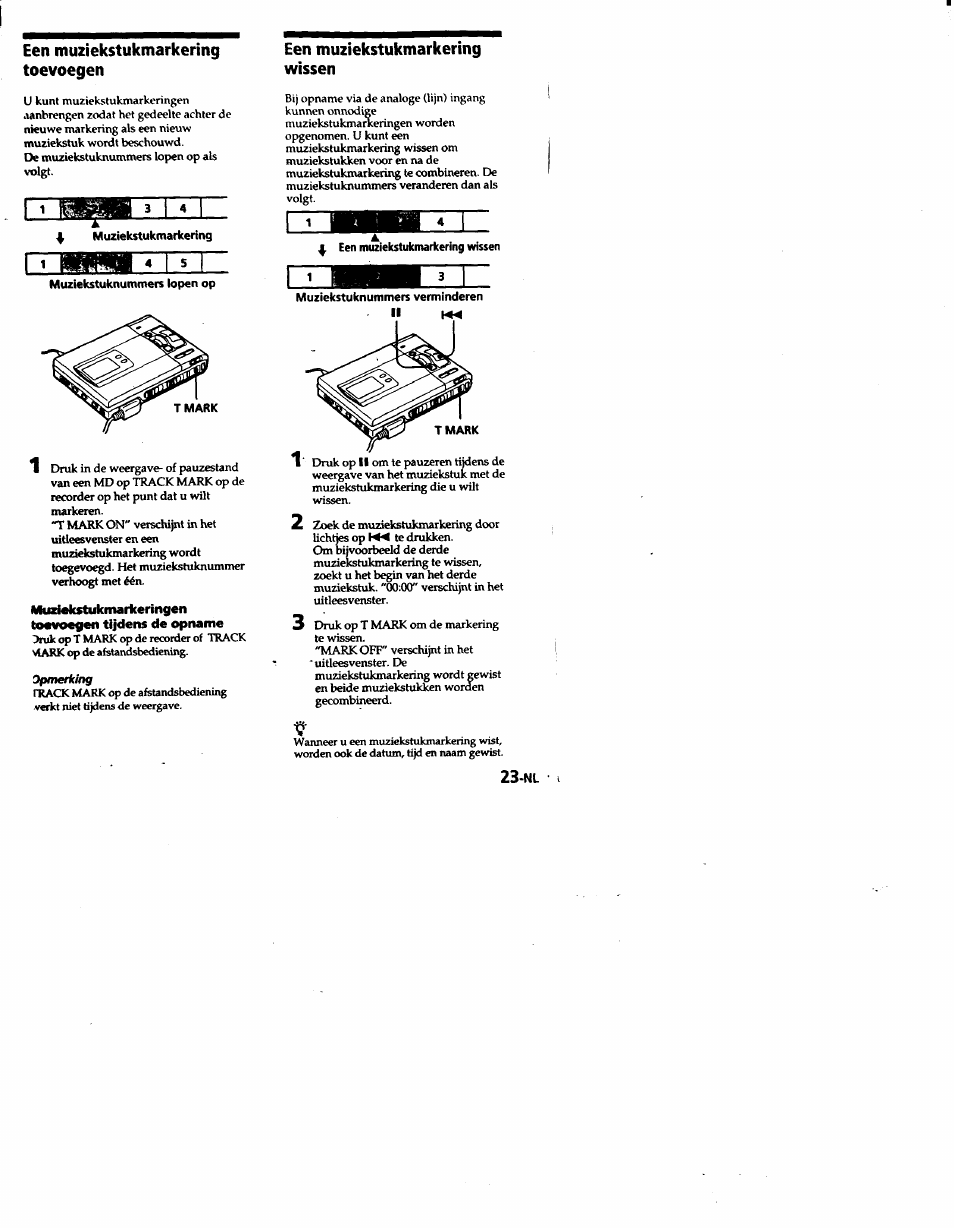 Muziekstukmarkering, Muziekstuknummers lopen op, Muzmcstukmariceringen toevoegen tijdens de opname | Een muziekstukmarkering wissen, Een muziekstukmarkering toevoegen | Sony MZ-R50 User Manual | Page 174 / 195