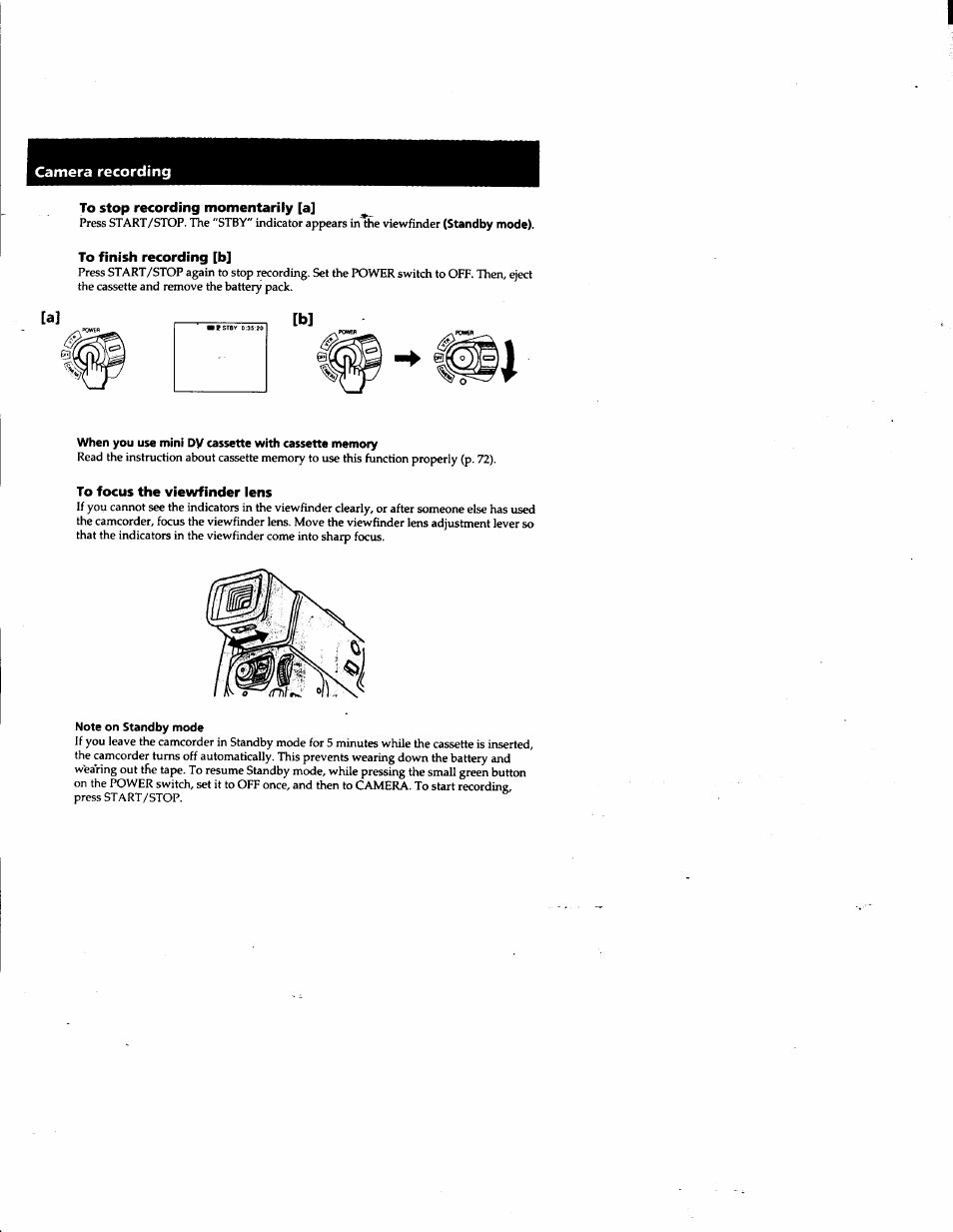 To stop recording momentarily [a, To finish recording [b, When you use mini dy cassette with cassette memory | To focus the viewfinder lens, Camera recording | Sony DCR-PC1 User Manual | Page 12 / 102