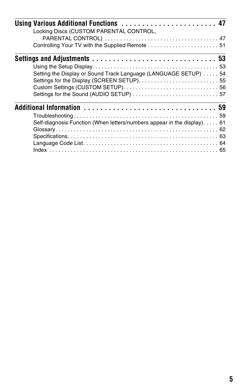 Using various additional functions 47, Settings and adjustments 53, Additional information 59 | 5using various additional functions, Settings and adjustments, Additional information | Sony DVP-NS325 User Manual | Page 5 / 66