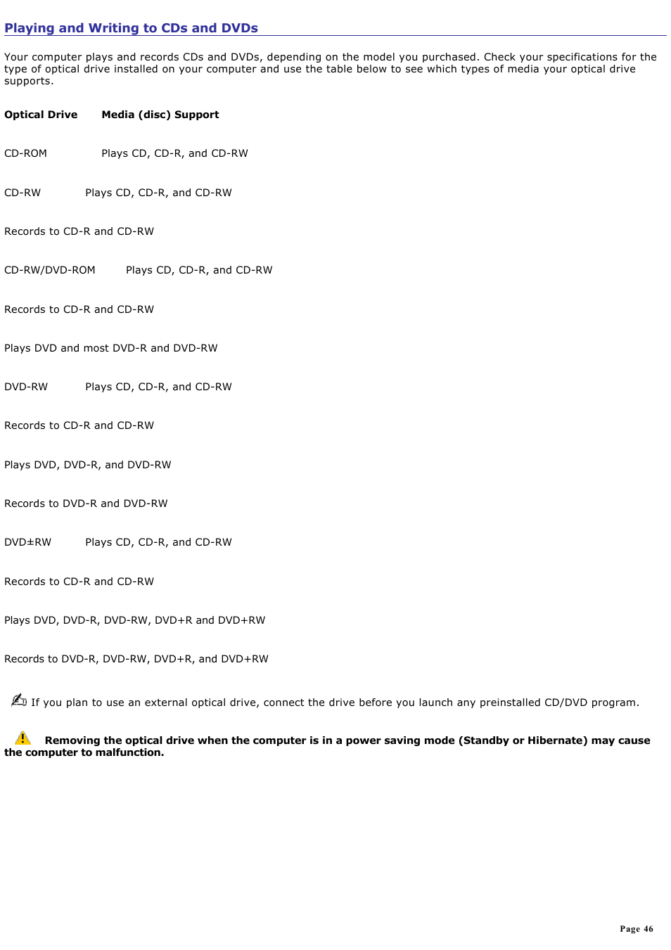 Playing and writing to cds and dvds | Sony PCG-TR3AP User Manual | Page 46 / 199