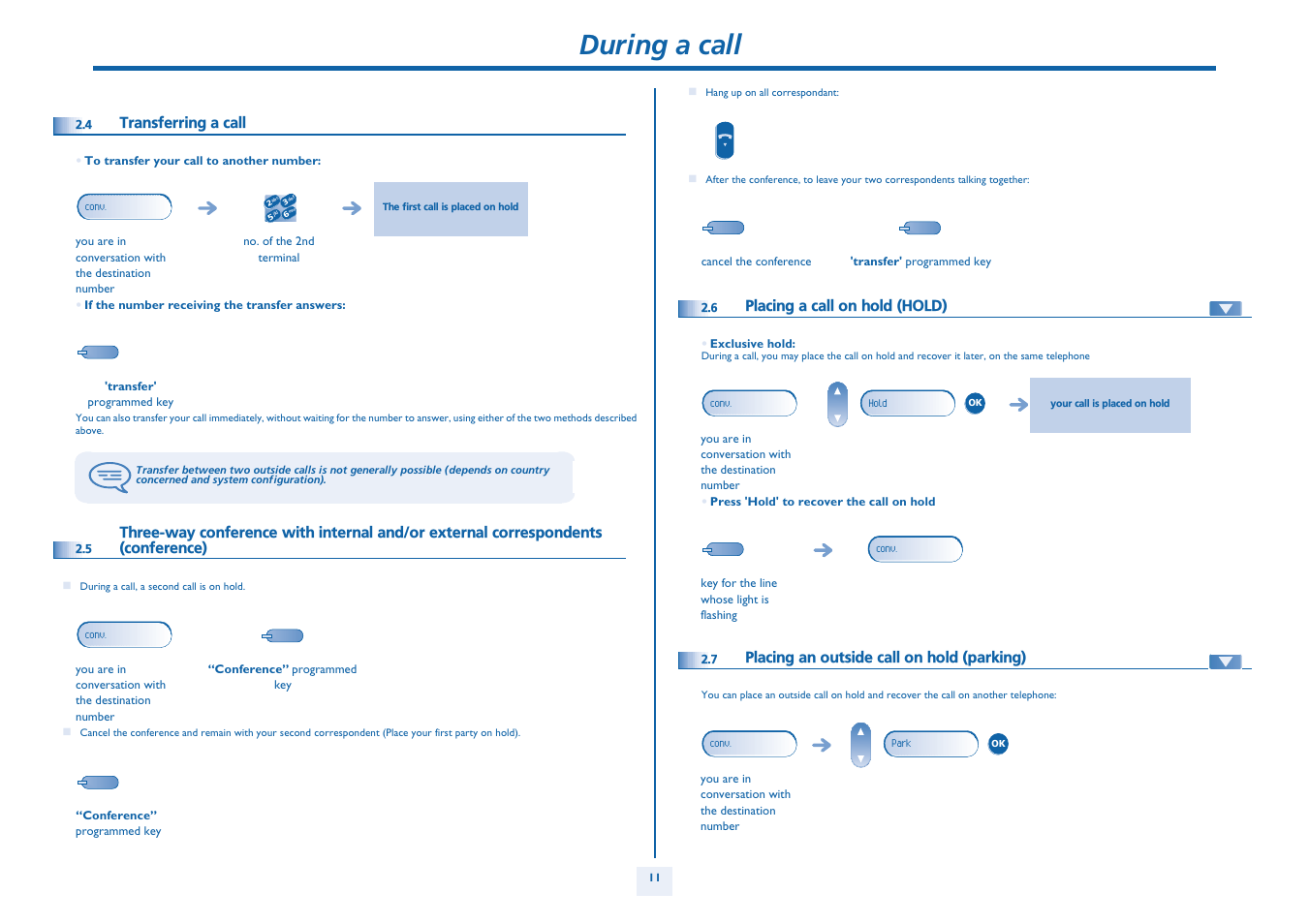 Transferring a call, Placing a call on hold (hold), Placing an outside call on hold (parking) | P. 11, During a call | Alcatel Alcatel OmniPCX Office 4018/4019 User Manual | Page 11 / 26