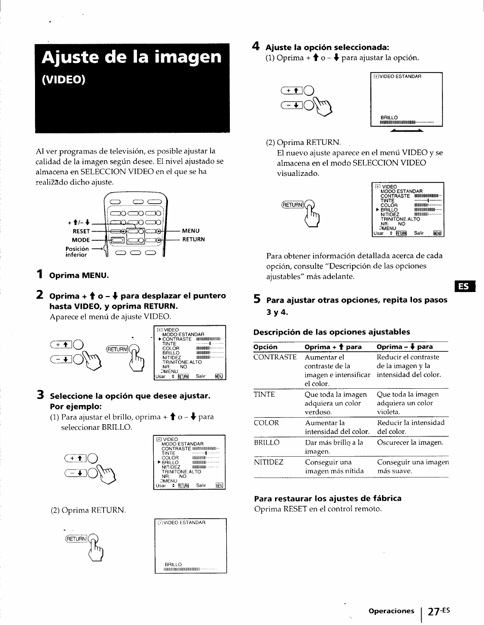 Ajuste de la imagen, 1 oprima menu, Descripción de las opciones ajustables | Para restaurar los ajustes de fábrica, Video), Oprima menu, Oprima, Brilì | Sony KP-41T25 User Manual | Page 70 / 87