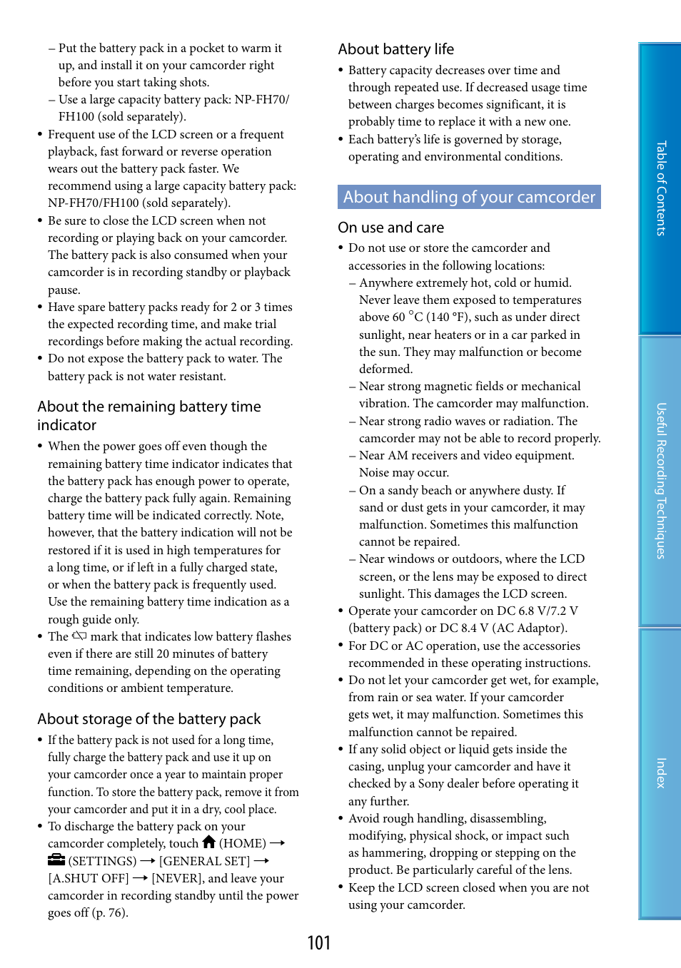 About handling of your camcorder, E “about handling of your, Camcorder | About the remaining battery time indicator, About storage of the battery pack, About battery life, On use and care | Sony DCR-SR87 User Manual | Page 101 / 107