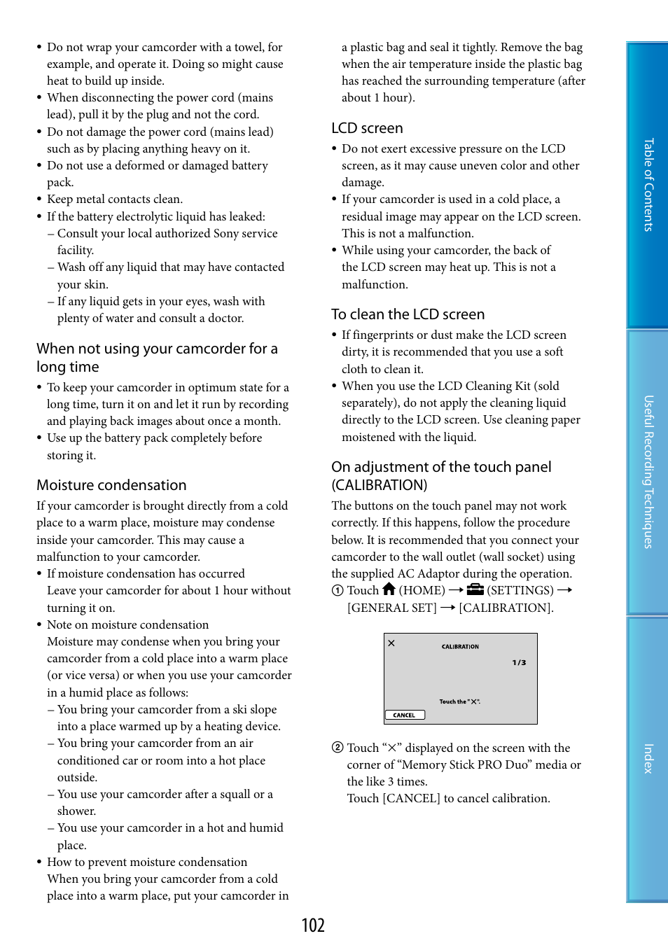 When not using your camcorder for a long time, Moisture condensation, Lcd screen | On adjustment of the touch panel (calibration) | Sony DCR-SR87 User Manual | Page 102 / 107