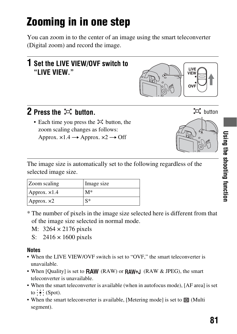 Zooming in in one step, N (81), Set the live view/ovf switch to “live view | Press the button | Sony A390L2LENSKIT User Manual | Page 81 / 170