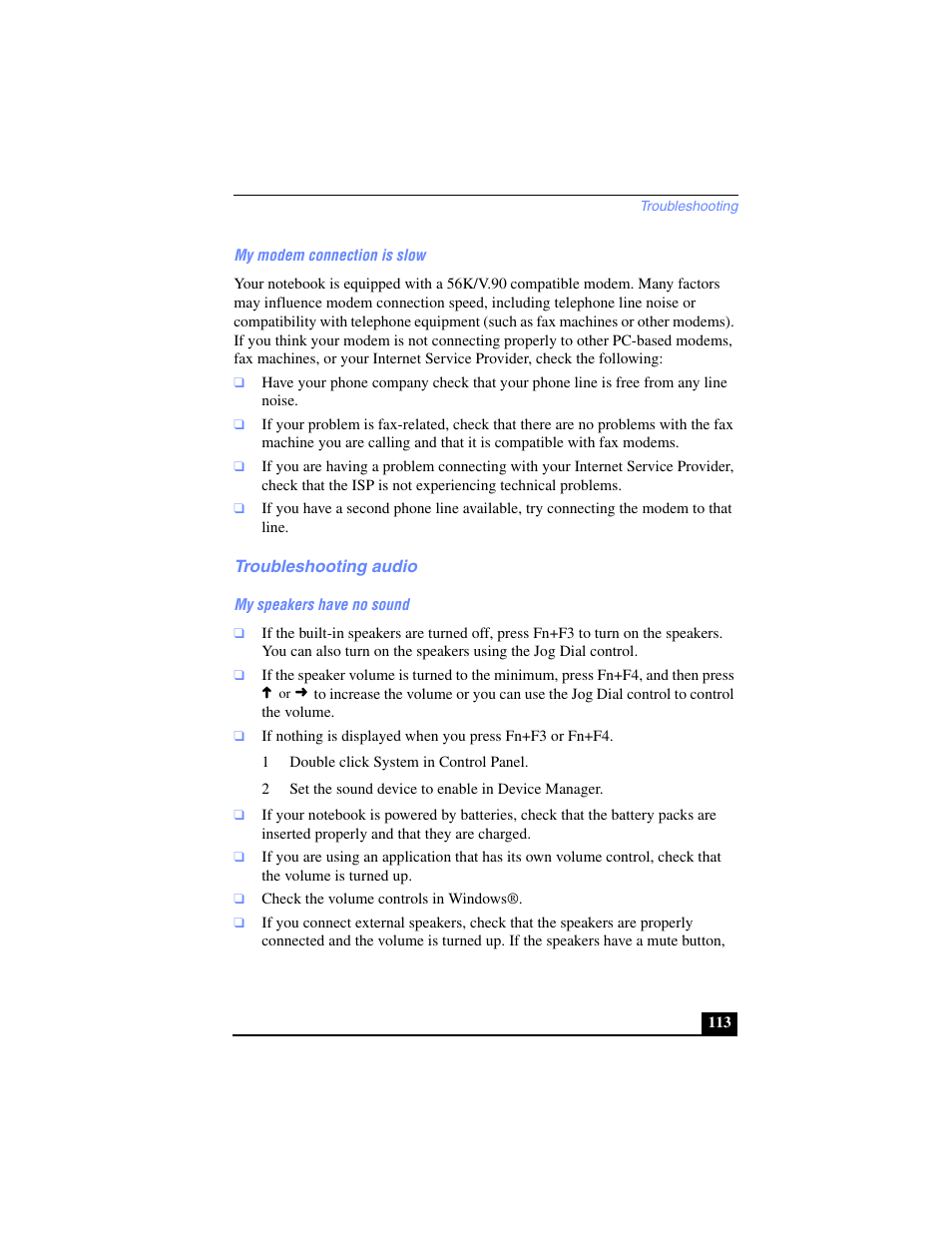 My modem connection is slow, Troubleshooting audio, My speakers have no sound | 1 double click system in control panel, 2 set the sound device to enable in device manager | Sony PCG-SR17 User Manual | Page 111 / 122