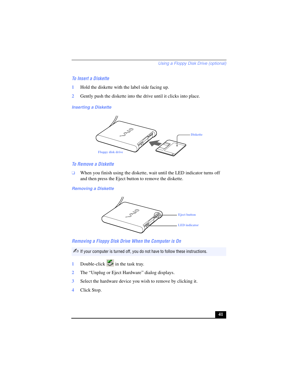 To insert a diskette, 1 hold the diskette with the label side facing up, Inserting a diskette | To remove a diskette, Removing a diskette, 1 double-click in the task tray, 2 the “unplug or eject hardware” dialog displays, 4 click stop | Sony PCG-SR17 User Manual | Page 39 / 122