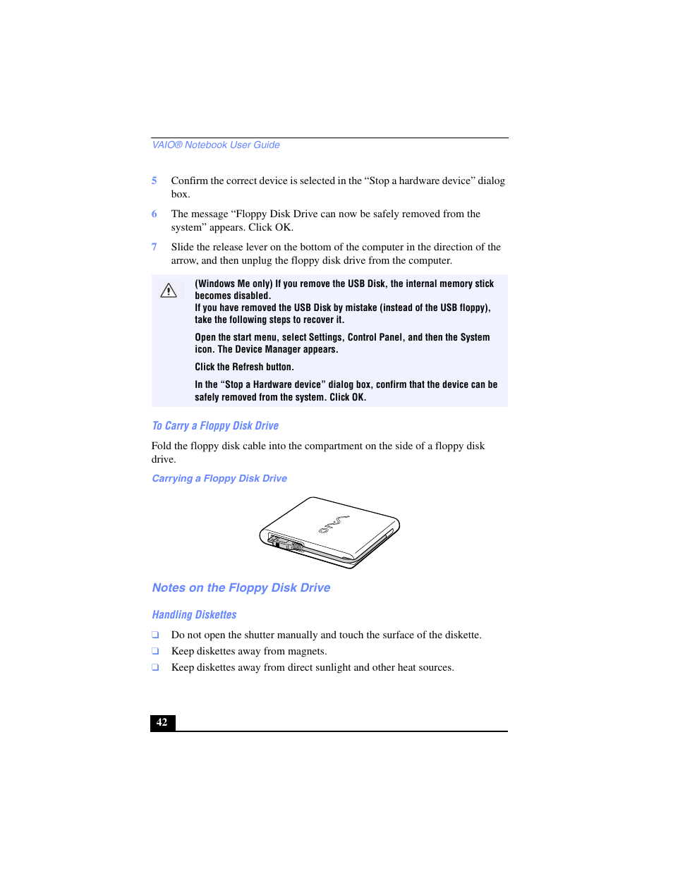 To carry a floppy disk drive, Carrying a floppy disk drive, Notes on the floppy disk drive | Handling diskettes | Sony PCG-SR17 User Manual | Page 40 / 122