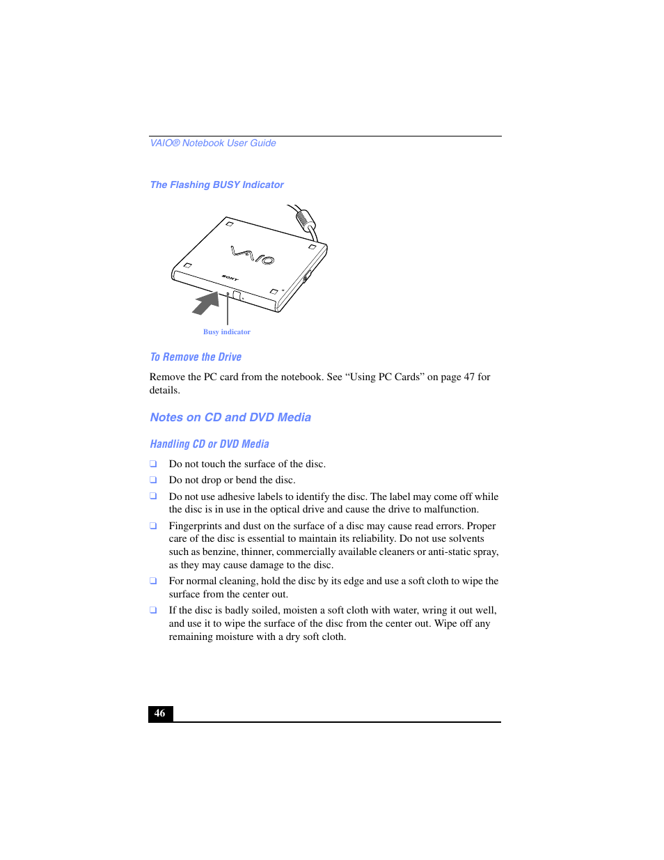 The flashing busy indicator, To remove the drive, Notes on cd and dvd media | Handling cd or dvd media | Sony PCG-SR17 User Manual | Page 44 / 122