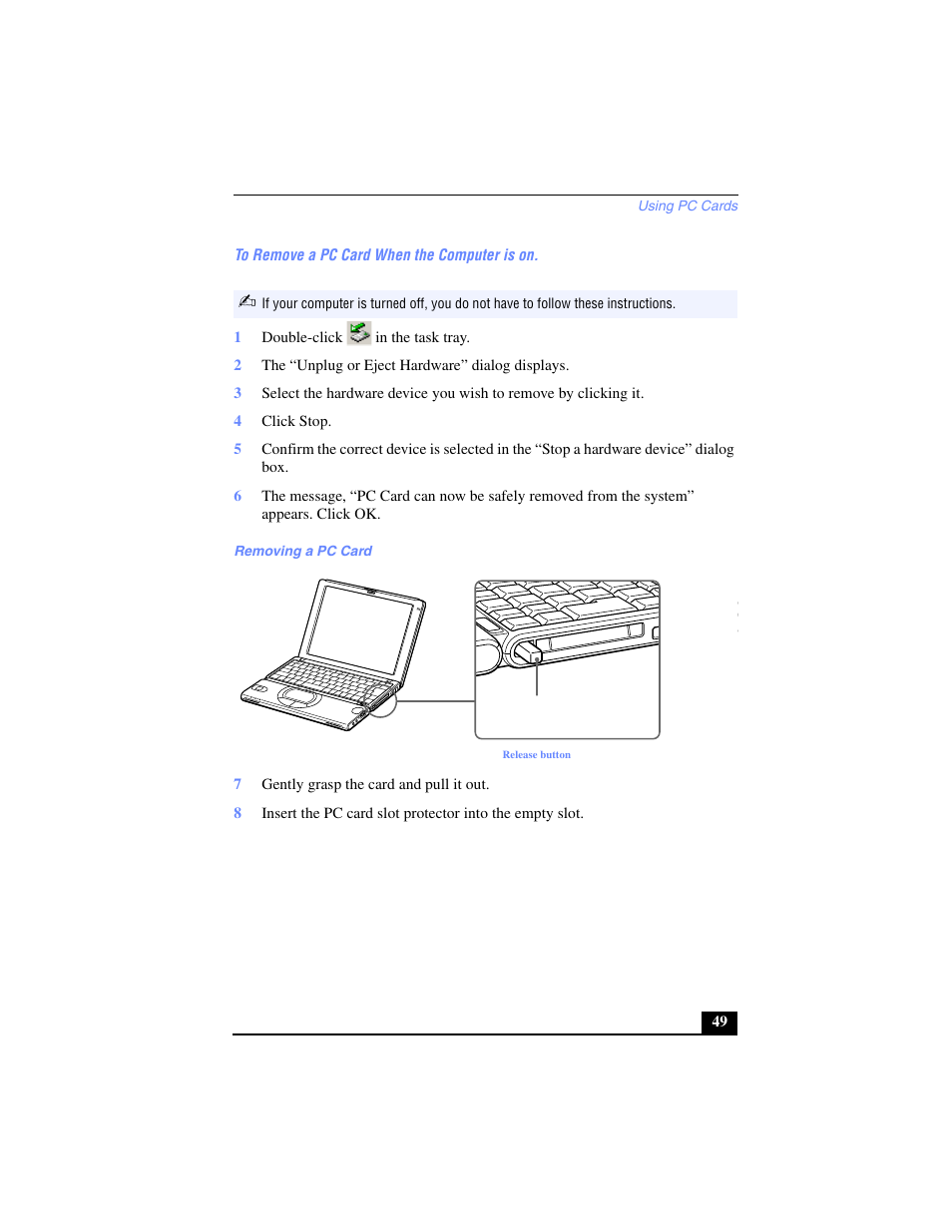 To remove a pc card when the computer is on, 1 double-click in the task tray, 2 the “unplug or eject hardware” dialog displays | 4 click stop, Removing a pc card, 7 gently grasp the card and pull it out | Sony PCG-SR17 User Manual | Page 47 / 122