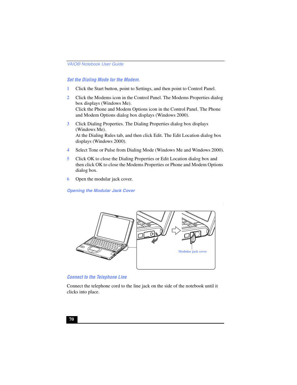 Set the dialing mode for the modem, 6 open the modular jack cover, Opening the modular jack cover | Connect to the telephone line | Sony PCG-SR17 User Manual | Page 68 / 122