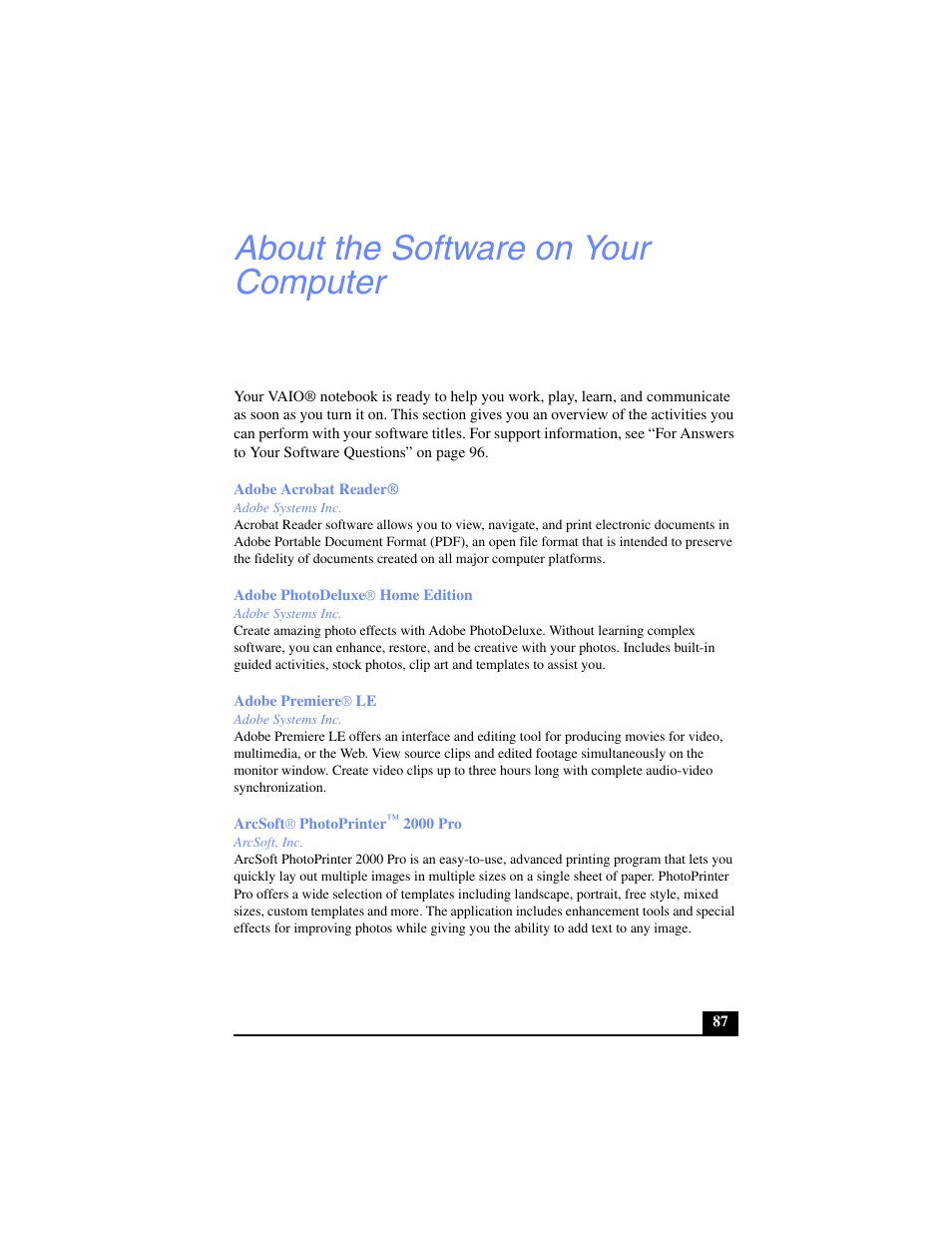 About the software on your computer, Adobe acrobat reader, Adobe systems inc | Adobe photodeluxe® home edition, Adobe premiere® le, Arcsoft® photoprinter™ 2000 pro, Arcsoft, inc | Sony PCG-SR17 User Manual | Page 85 / 122