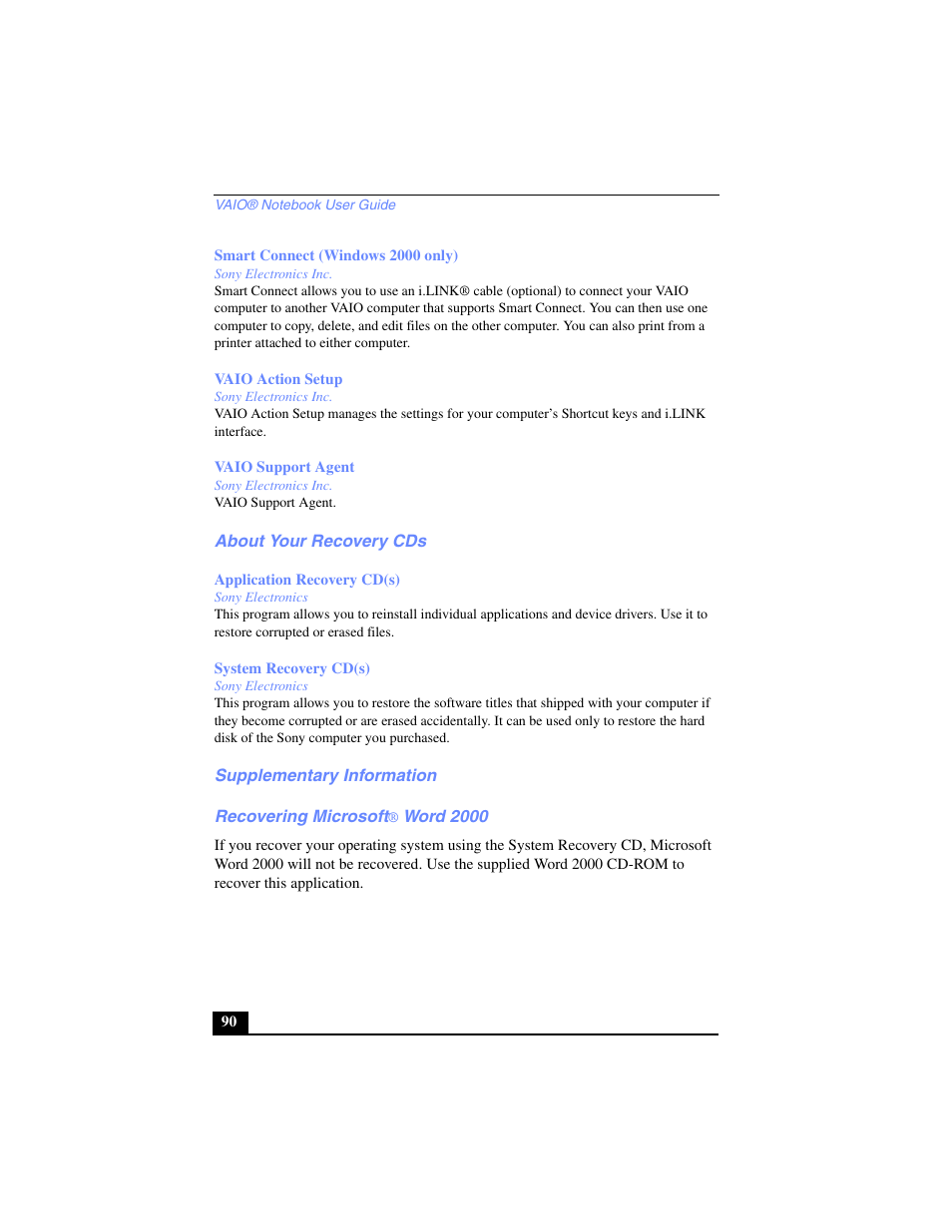 Smart connect (windows 2000 only), Sony electronics inc, Vaio action setup | Vaio support agent, About your recovery cds, Application recovery cd(s), Sony electronics, System recovery cd(s), Supplementary information, Recovering microsoft® word 2000 | Sony PCG-SR17 User Manual | Page 88 / 122