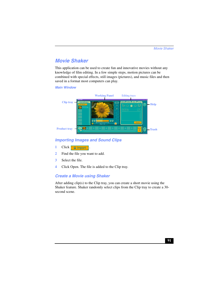 Movie shaker, Main window, Importing images and sound clips | 1 click, 2 find the file you want to add, 3 select the file, 4 click open. the file is added to the clip tray, Create a movie using shaker | Sony PCG-SR17 User Manual | Page 89 / 122