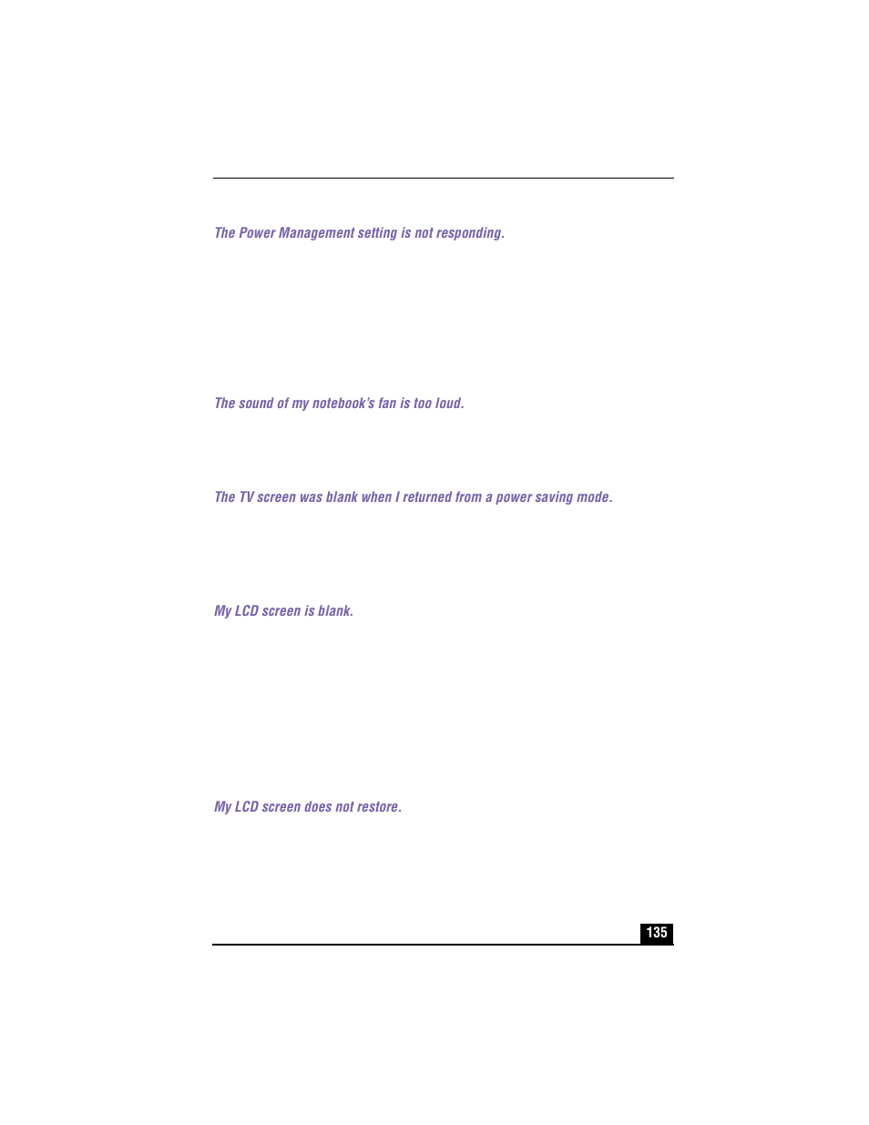 The power management setting is not responding, The sound of my notebook’s fan is too loud, Troubleshooting the lcd screen | My lcd screen is blank, My lcd screen does not restore | Sony PCG-XG500 User Manual | Page 135 / 154