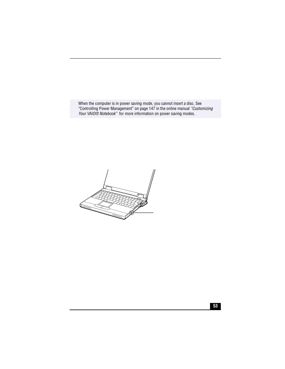 Using the dvd-rom or cd-rw drive, To insert a disc, 1 turn on the computer | Opening the dvd-rom or cd-rw drive | Sony PCG-XG500 User Manual | Page 53 / 154