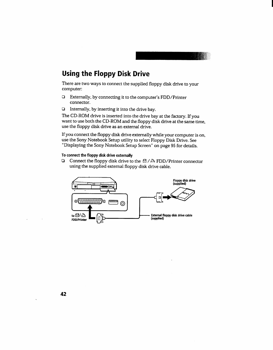 To connect the floppy disk drive externally, Using the floppy disk drive | Sony PCG-705 User Manual | Page 50 / 160