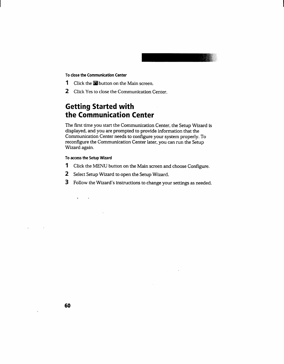 To close the communication center, Getting started with the communication center, To access the setup wizard | Sony PCG-705 User Manual | Page 68 / 160