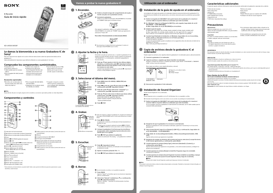 Compruebe los componentes suministrados, Componentes y controles, Instalación de sound organizer | Precauciones, Encender, Ajustar la fecha y la hora, Seleccionar el idioma del menú, Grabar, Escuchar, Borrar | Sony ICD-UX533 User Manual | Page 2 / 2