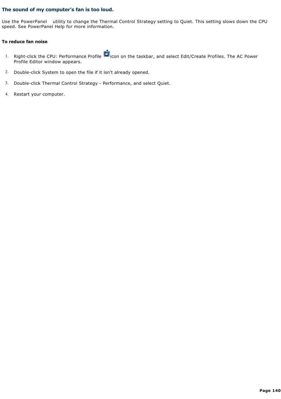 The sound of my computer's fan is too loud | Sony PCG-NV190P User Manual | Page 140 / 188