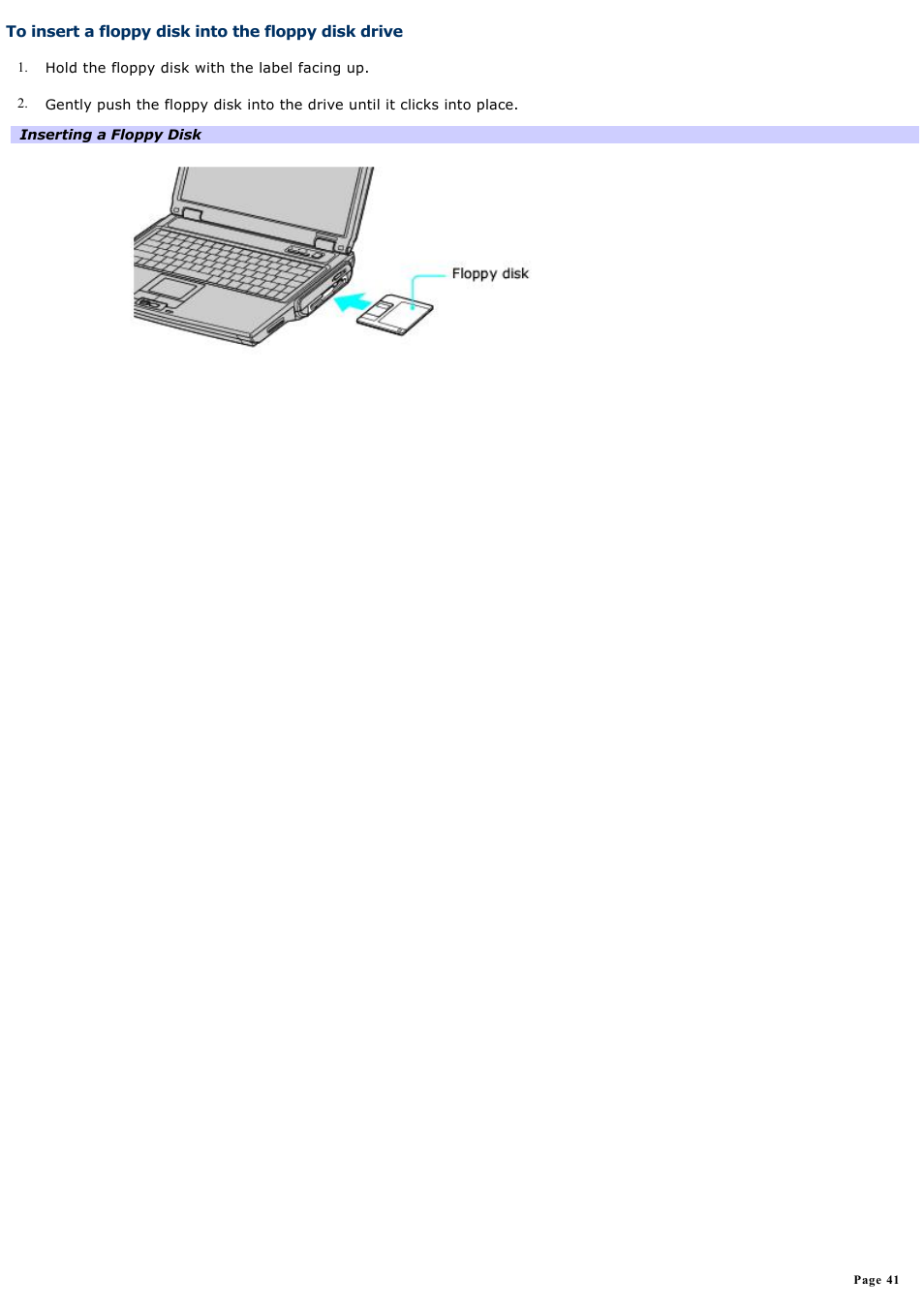 To insert a floppy disk into the floppy disk drive | Sony PCG-NV190P User Manual | Page 41 / 188