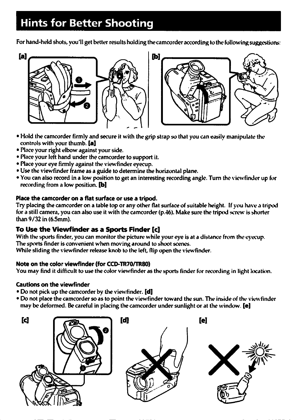 Hints for better shooting, To use the viewfinder as a sports finder [c, Note on the color viewfinder (for ccd-tr70/tr80) | Cautions on the viewfinder | Sony CCD-TR82 User Manual | Page 14 / 52