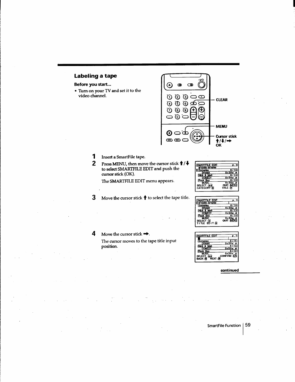 Labeling a tape, Before you start, Continued | Turn on your tv and set it to the video channel, 0■© qcd 0 0, Cd 0 cd t clear menu cursor stick ok, Insert a smartfile tape, Move the cursor stick ♦ to select the tape title, Cojjtby on, Someda | Sony SLV-M91HF User Manual | Page 59 / 80