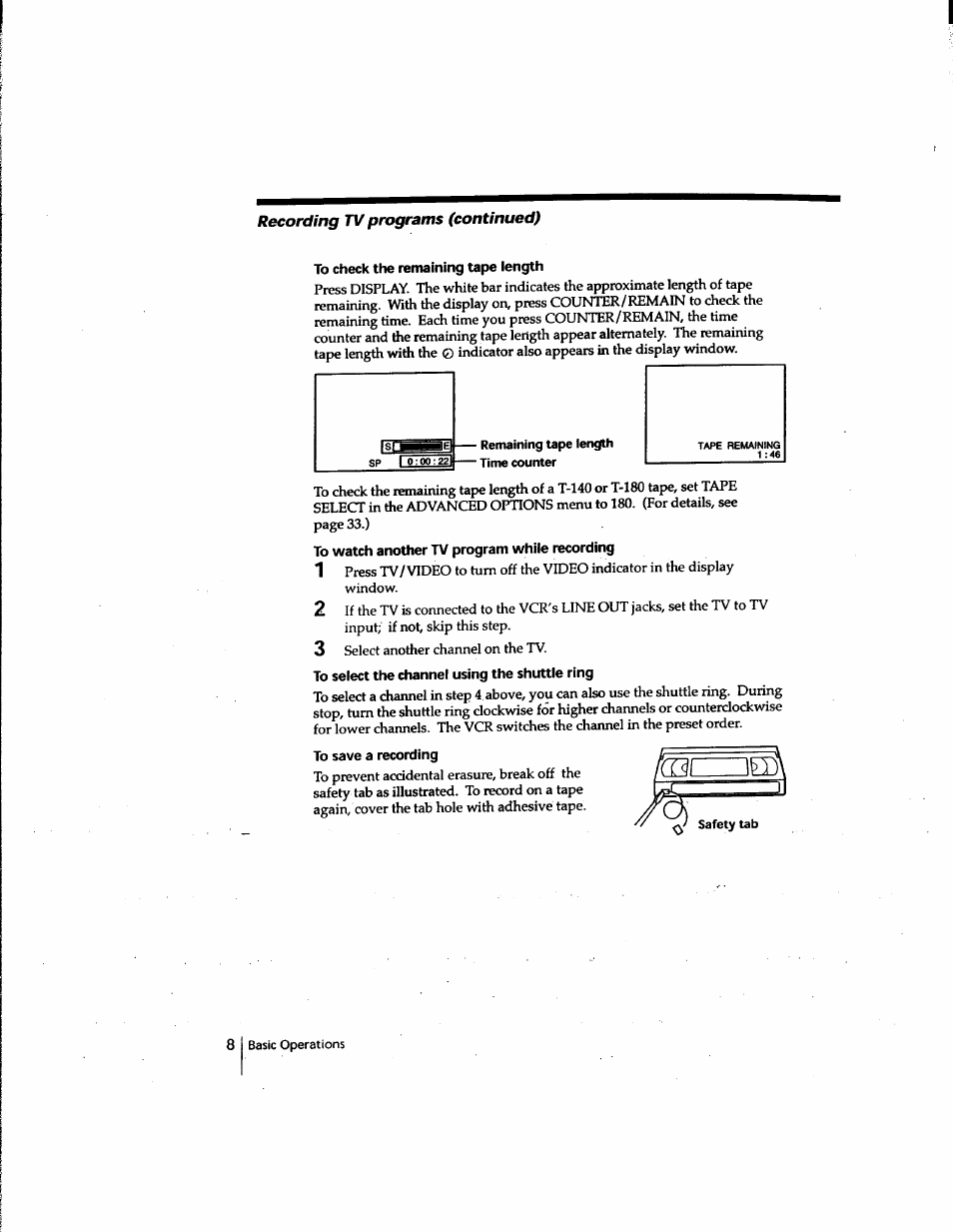 To check the remaining tape length, To watch another tv program while recording, To select the channel using the shuttle ring | To save a recording | Sony SLV-M91HF User Manual | Page 8 / 80